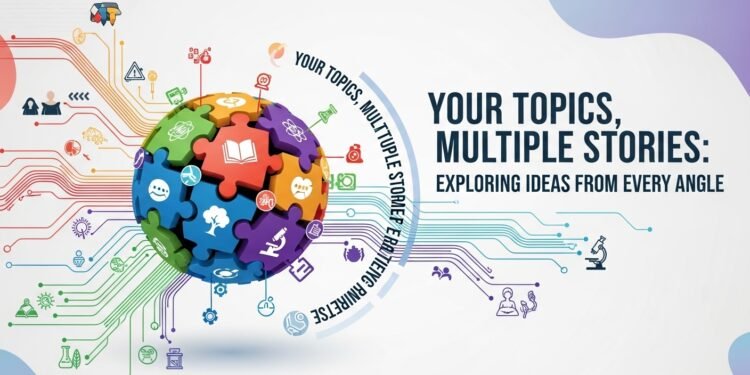 your topics multiple stories