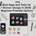Best Apps and Tools for Sticker Design in 2026: Beginner-Friendly Options